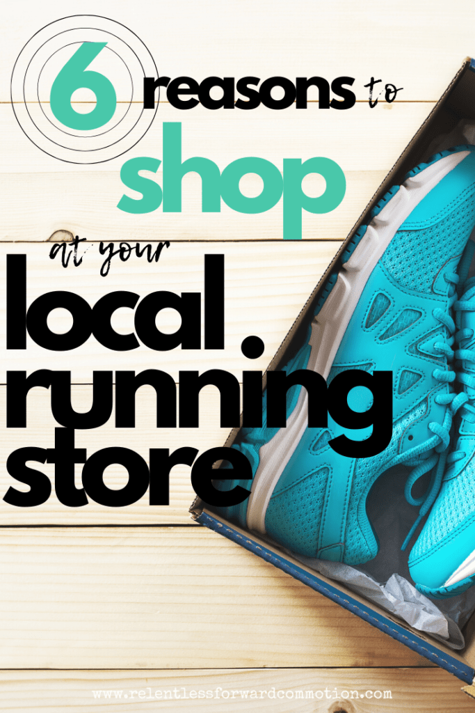 6 reasons to shop at your local running store