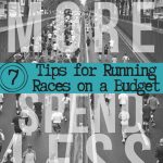 Race More, Spend Less: 7 Tips for Running on a Budget