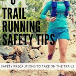 Trail Running Safety Tips