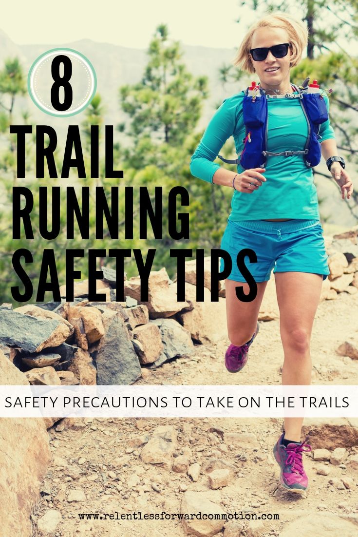 Trail Running Tips RELENTLESS FORWARD COMMOTION