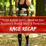 Runner’s World / Altra Trail Run 2015 Race Recap 
