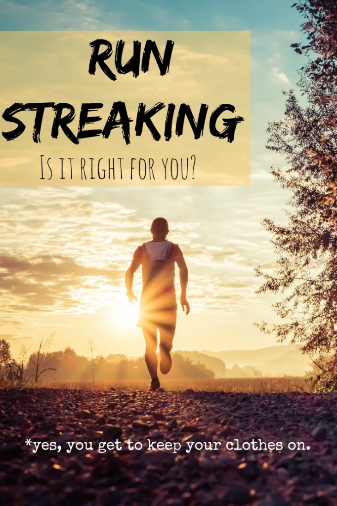 Run Streaking, Is it Right for you?