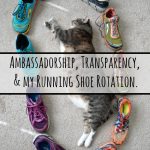 Ambassadorship, Transparency, and my Running Shoe Rotation.