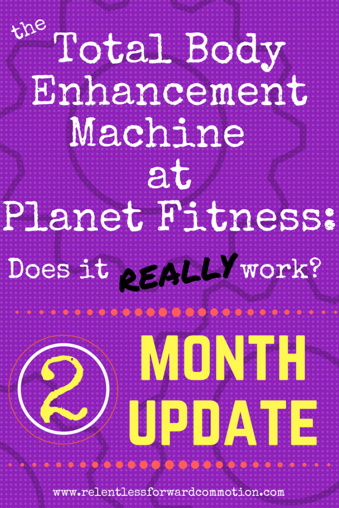 Total Body Enhancement at Planet Fitness - Does It Actually Work? My Review  & Results - RELENTLESS FORWARD COMMOTION