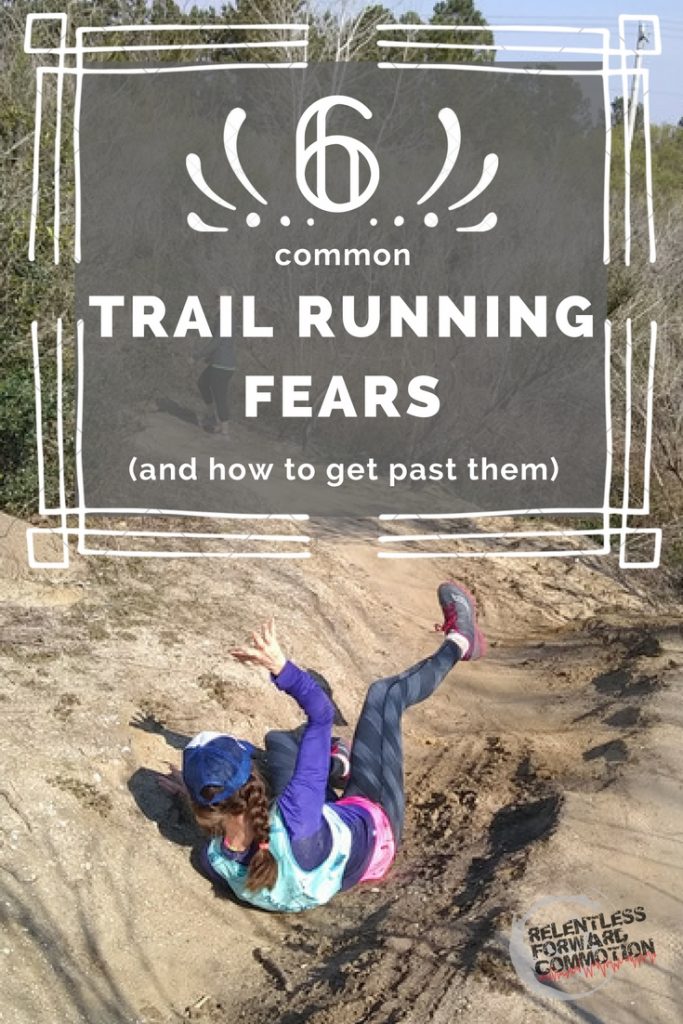 6 Common Trail Running Fears (and How to Get Past Them