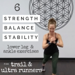 6 Lower Leg Strength, Stability, & Balance Exercises for Trail Runners
