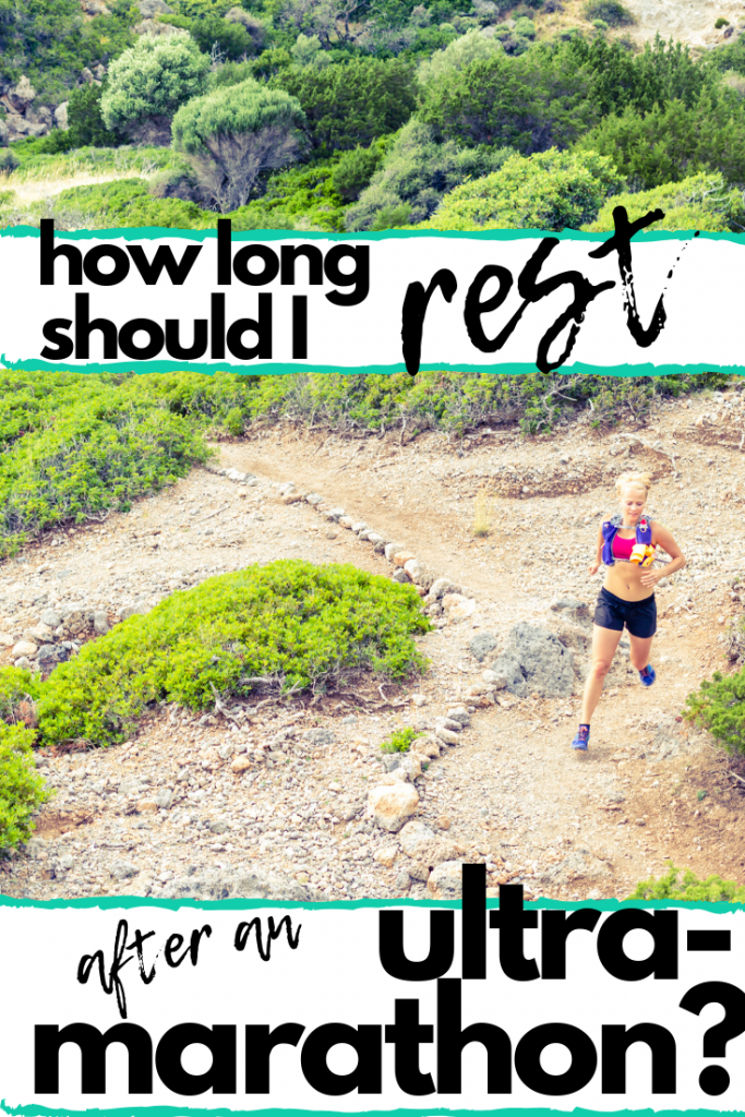 How long should I rest after an ultramarathon?