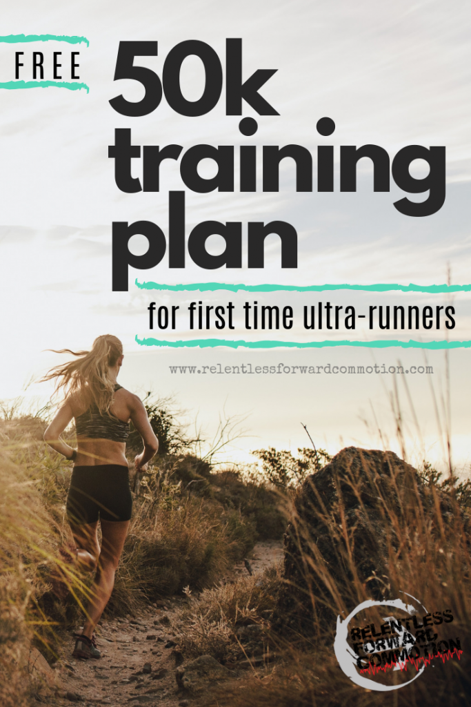 Free) Beginner 50K Ultramarathon Training Plan & Guide