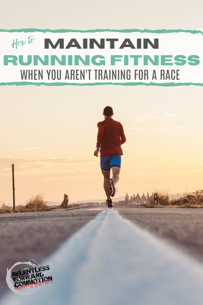 How to maintain running fitness - for both health purposes and maintaining running base mileage - when you aren't training for a race