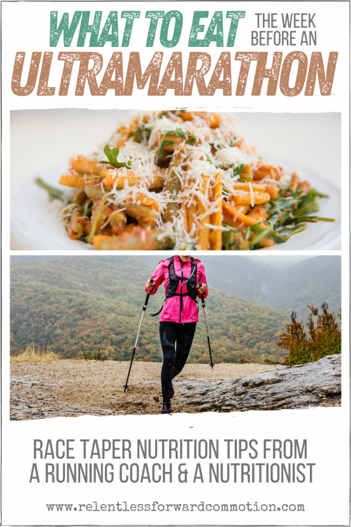 Race day is looming, and you're wondering what to eat the week before an ultramarathon.  We've got you covered, with taper week nutrition do's & don'ts from a running coach and a performance nutritionist. 