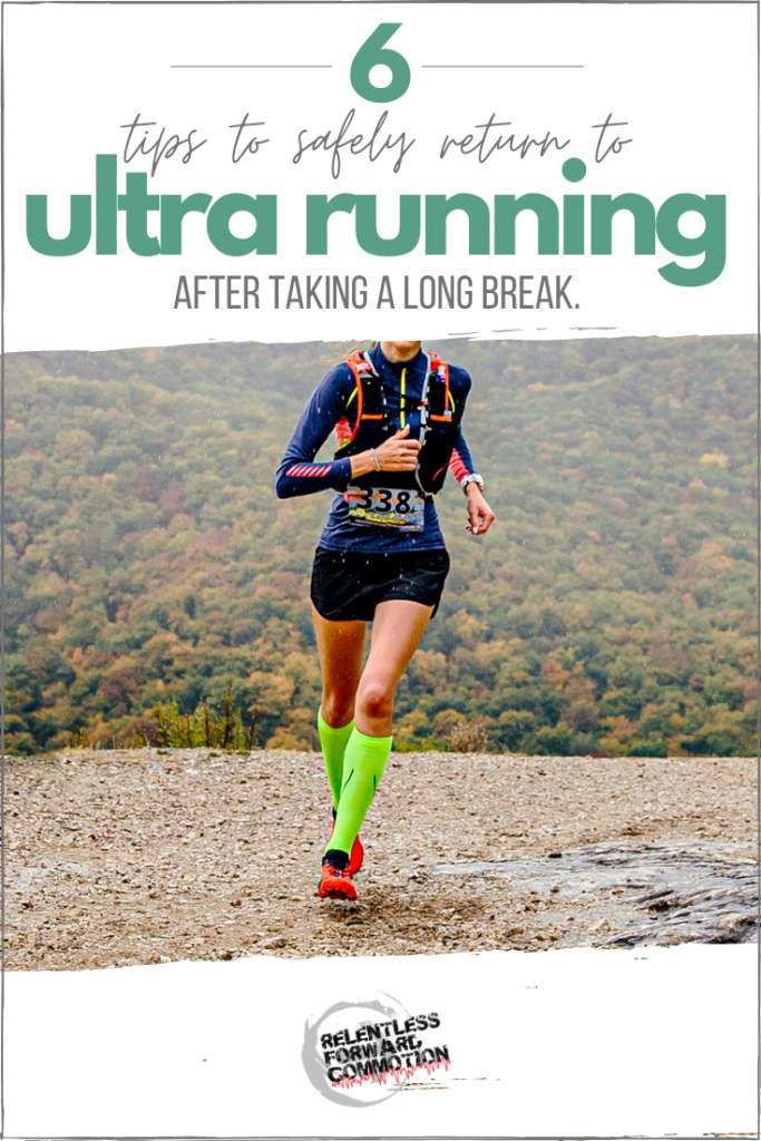 Extended time off from training happens. But your comeback doesn't have to hurt.  Here are 6 tips to help you safely return to ultra running after taking a long break.