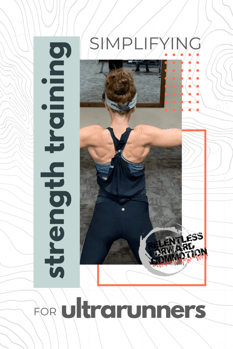 Simplifying Strength Training for Ultrarunners 7 Moves to Balance Lifting & Running
