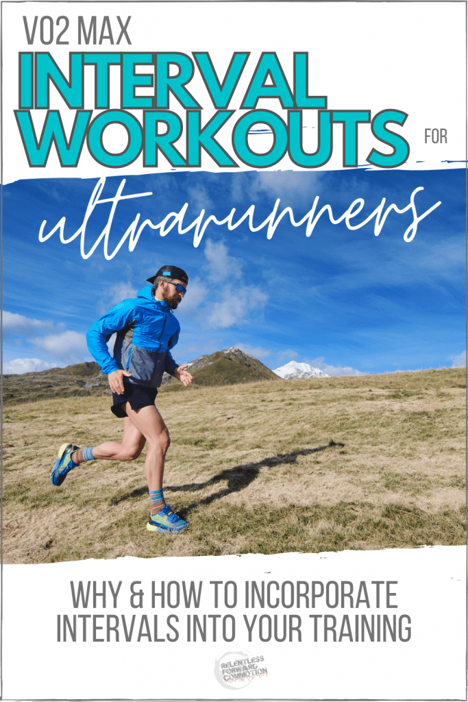Ultramarathon runner running up a hill, with the text "VO2 Max Interval Running Workouts for Ultrarunners: Why & How to Incorporate Intervals Into Your Training" on the photo 