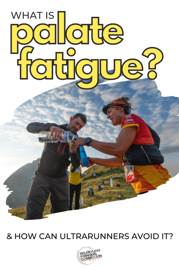What is Palate Fatigue, and How Can Ultrarunners Avoid It?