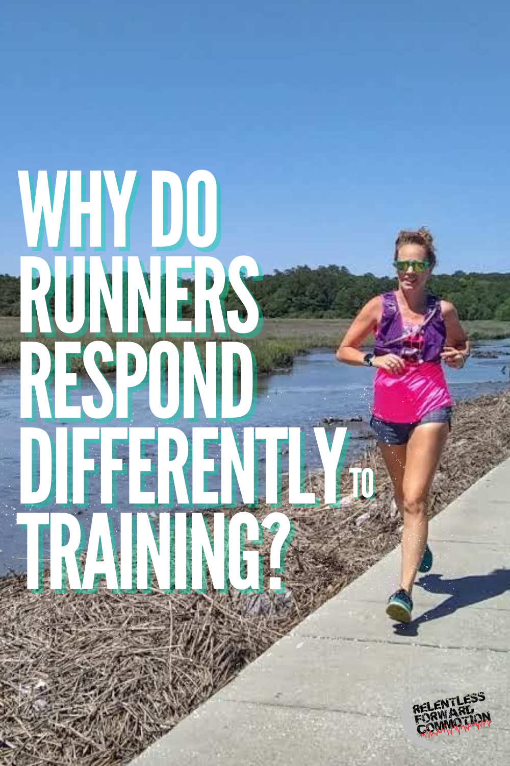 Why Runners Respond Differently to Training 8 Factors Affecting