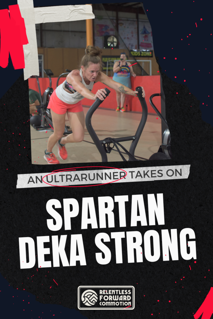 Spartan DEKA Strong: Tales From a First Timer